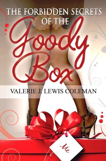 The Forbidden Secrets of the Goody Box: Relationship advice that your father didn\