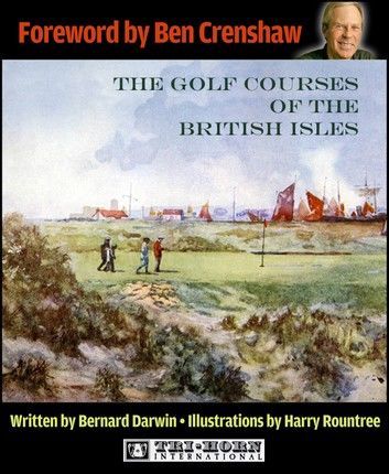 The Golf Courses of the British Isles