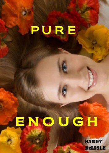 Pure Enough