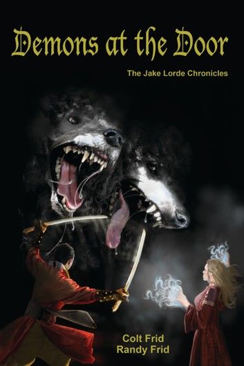 Demons at the Door: The Jake Lorde Chronicles