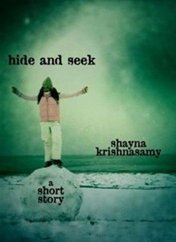 Hide and Seek: A Short Story