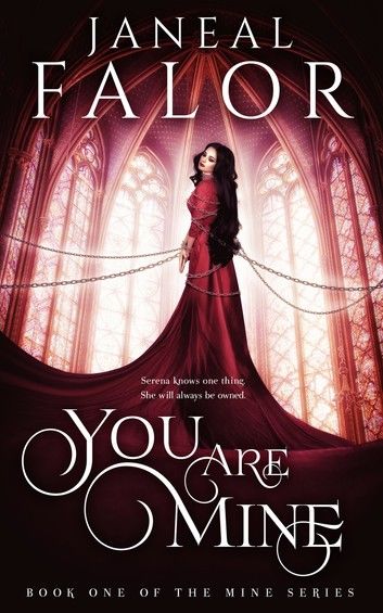 You Are Mine (Mine #1)