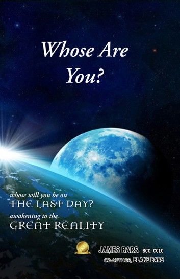 Whose Are You?: Whose will you be on the last day? Awakening to the Great Reality