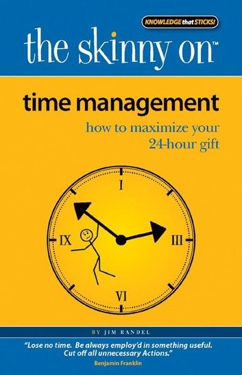 The Skinny on Time Management