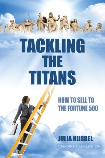 Tackling the Titans: How to Sell to the Fortune 500