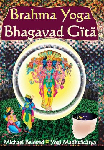 Brahma Yoga Bhagavad Gita