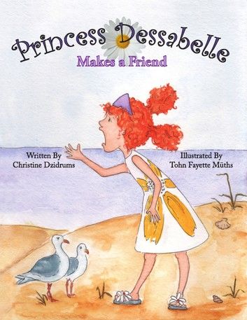 Princess Dessabelle Makes a Friend
