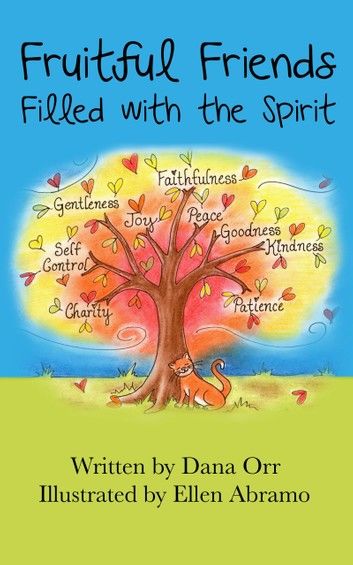 Fruitful Friends: Filled with the Spirit