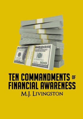 Ten Commandments of Financial Awareness