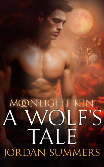 Moonlight Kin 1: A Wolf\