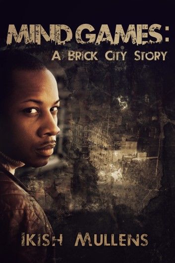 Mind Games: A Brick City Story