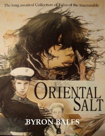 Oriental Salt Tales of the inscrutable)