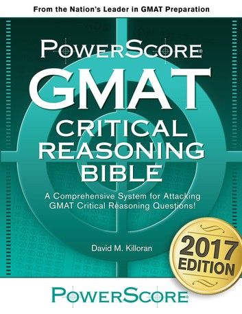 PowerScore GMAT Critical Reasoning Bible