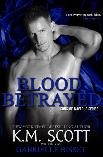 Blood Betrayed (Sons of Navarus #2)