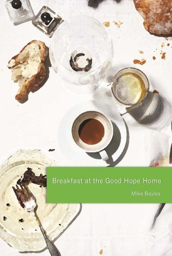 Breakfast at the Good Hope Home