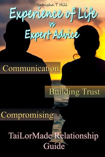 Experience of Life Vs. Expert Advice: Tai-LorMade Relationship Guide