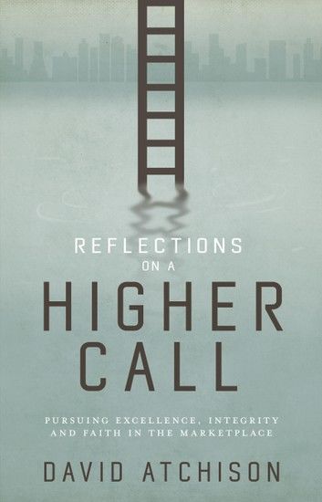 Reflections on a Higher Call