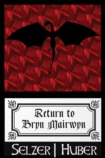 Return to Bryn Mairwyn (A Short Story)