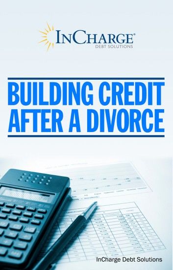 Building Credit After A Divorce