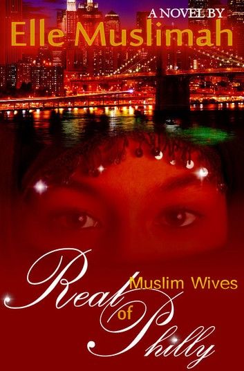 Real Muslim Wives Of Philly