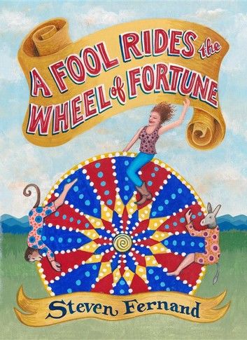 A Fool Rides the Wheel of Fortune