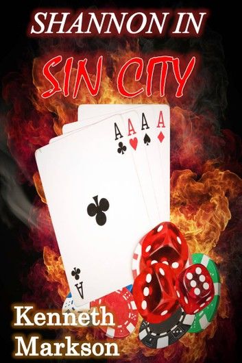 SHANNON IN SIN CITY (A Hard-Boiled Noir Detective Thriller)