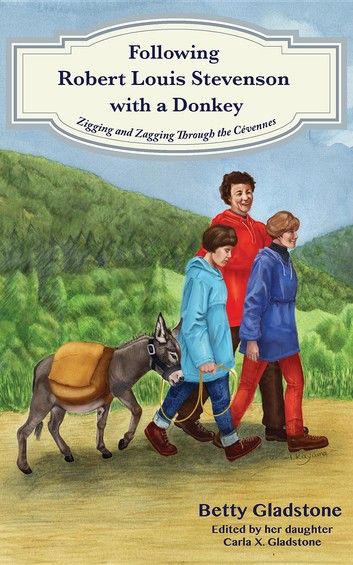 Following Robert Louis Stevenson with a Donkey