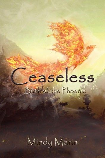 Ceaseless: Birth of the Phoenix