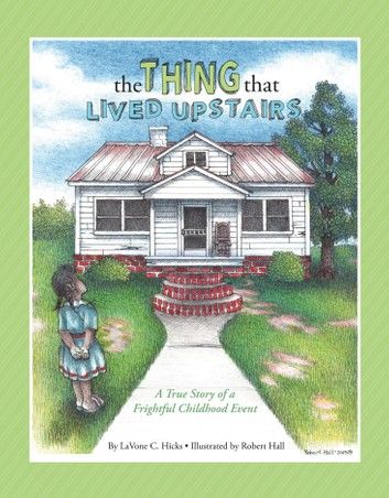 The Thing That Lived Upstairs