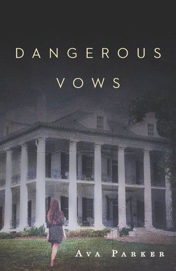 Dangerous Vows