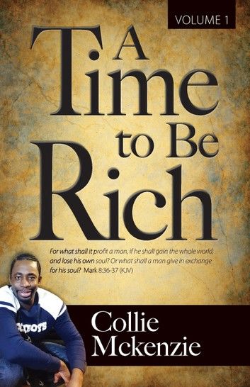 A Time To Be Rich Volume 1