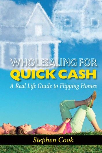 WHOLESALING FOR QUICK CASH