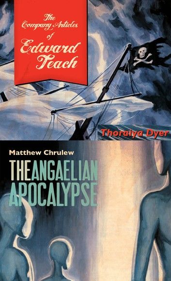 The Company Articles of Edward Teach/Angaelien Apocalypse