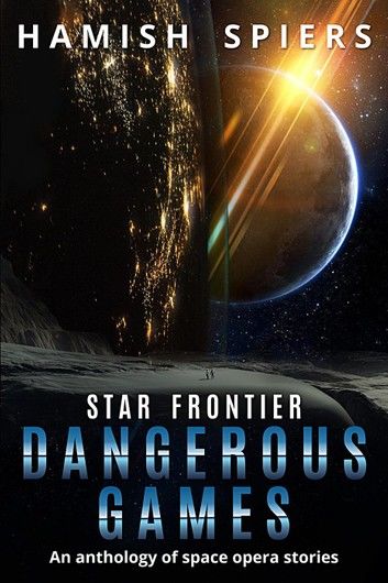 Star Frontier: Dangerous Games