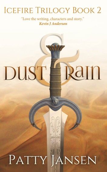 Dust & Rain (Book 2 Icefire Trilogy)