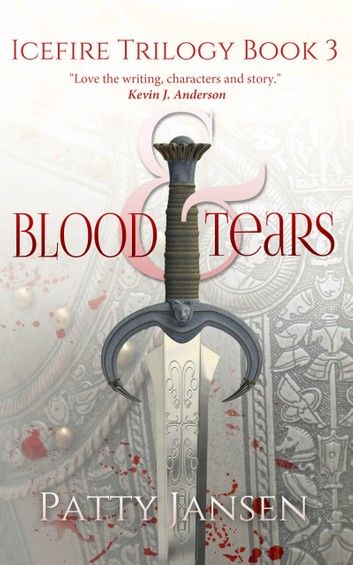 Blood & Tears (Book 3 Icefire Trilogy)