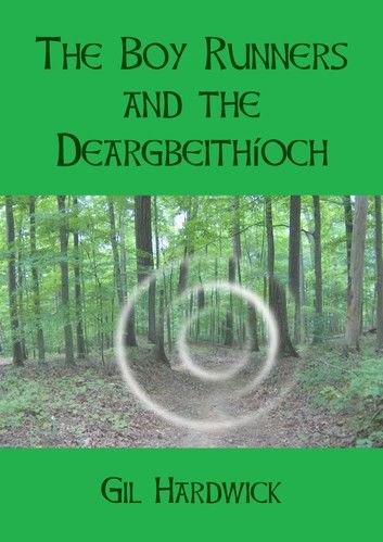 The Boy Runners and the Deargbeithíoch