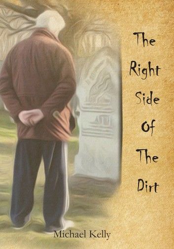 The Right Side of the Dirt
