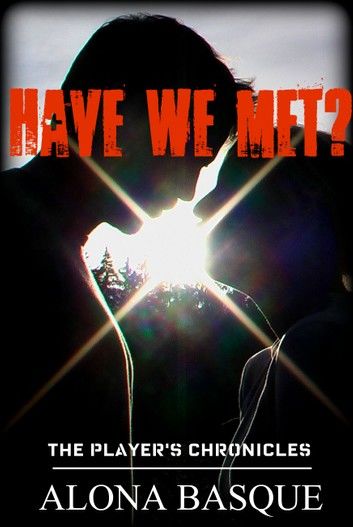 Have We Met? (Player\