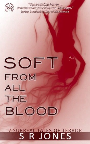 Soft From All The Blood