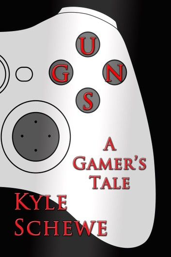 Guns: A Gamer\