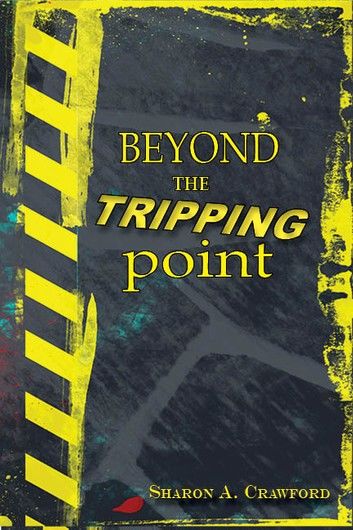Beyond the Tripping Point