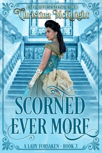 Scorned Ever More