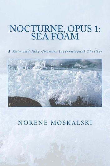 Nocturne, Opus 1: Sea Foam