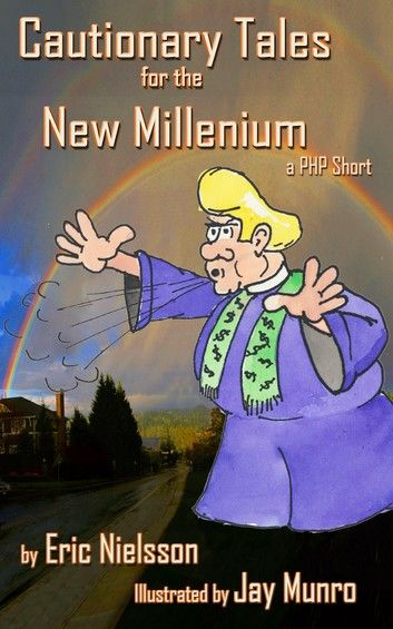 Cautionary Tales for the New Millennium