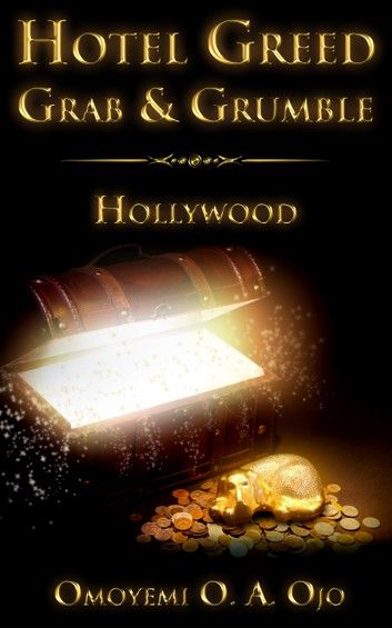 Hotel Greed Grab and Grumble - Hollywood