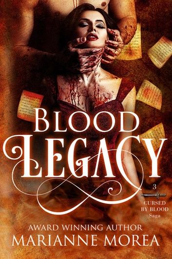 Blood Legacy: Book Three in Cursed by Blood Series