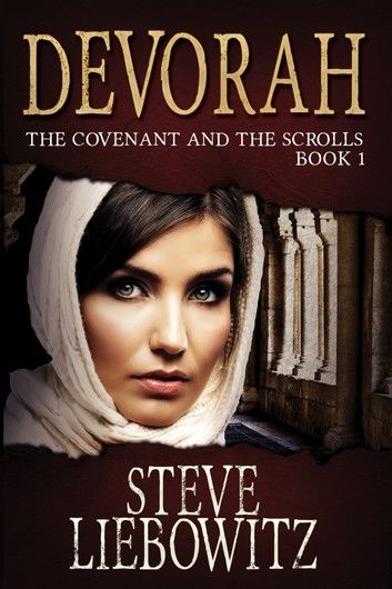 Devorah The Covenant and The Scrolls Book One