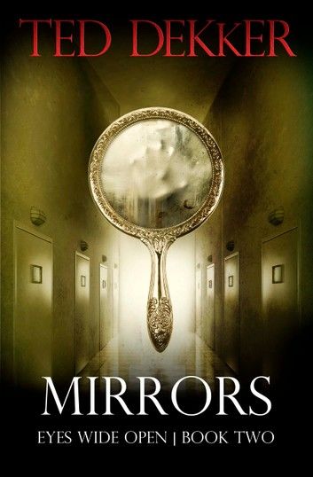 Mirrors (Eyes Wide Open, Book 2)