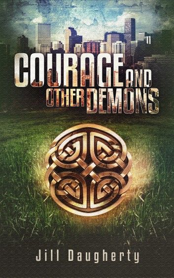 Courage and Other Demons